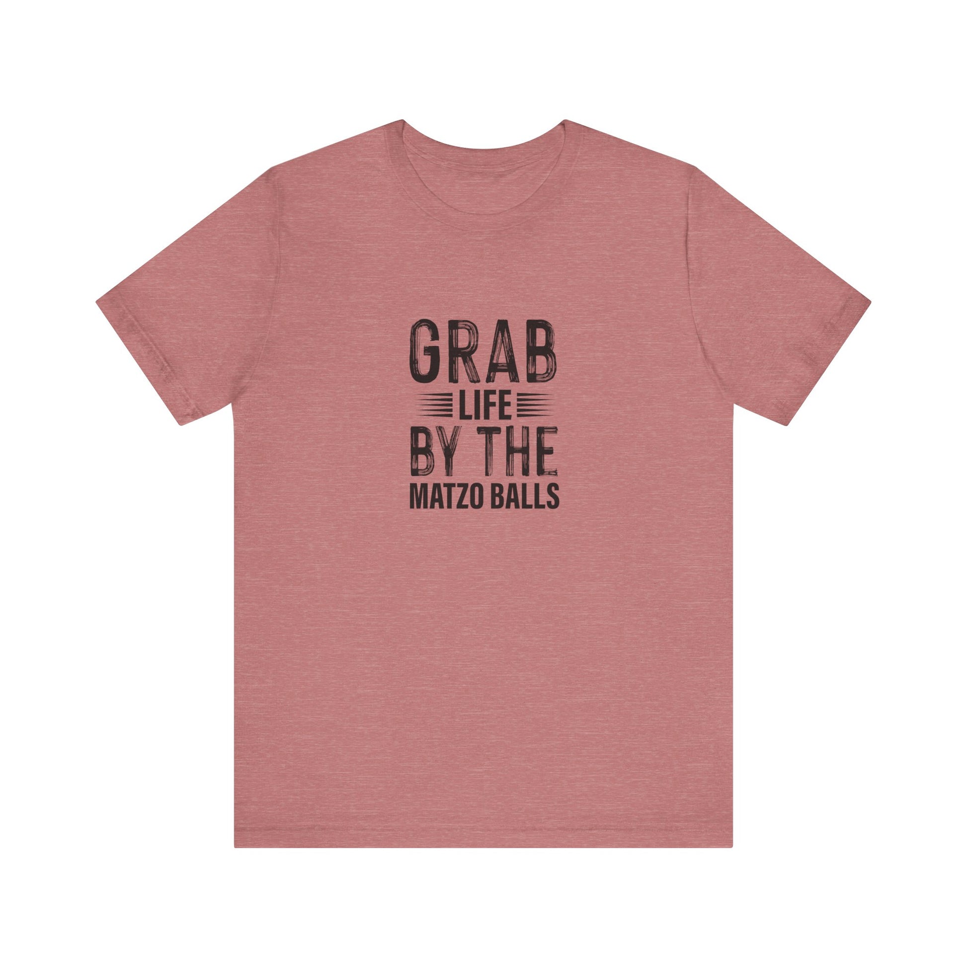 Grab Life By The Matzo Balls, Unisex Jewish Shirt, Funny Jewish T-shirt, Passover, Hanukkah Gift, Jewish Humor, Shalom Gift, Hebrew Shirt