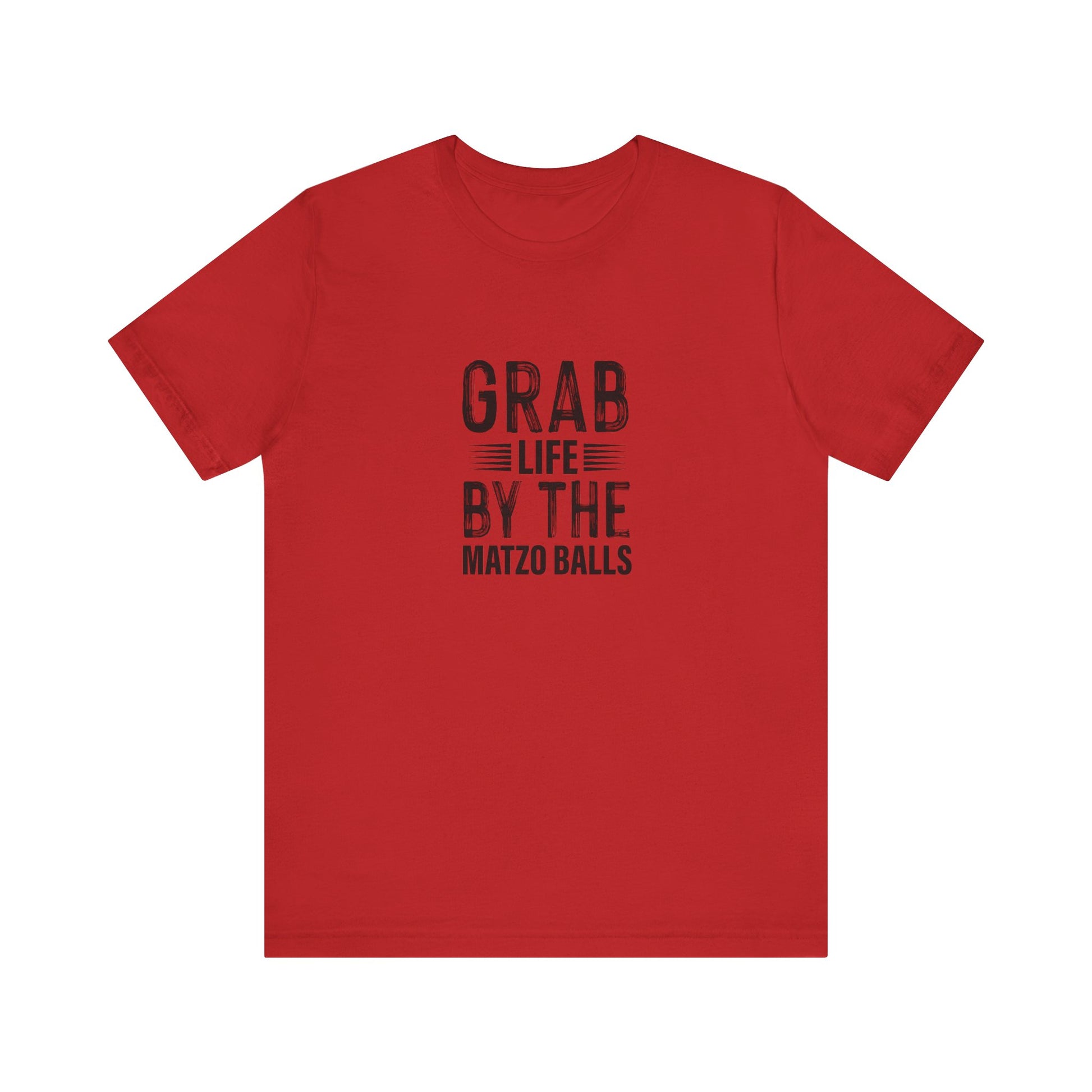 Grab Life By The Matzo Balls, Unisex Jewish Shirt, Funny Jewish T-shirt, Passover, Hanukkah Gift, Jewish Humor, Shalom Gift, Hebrew Shirt
