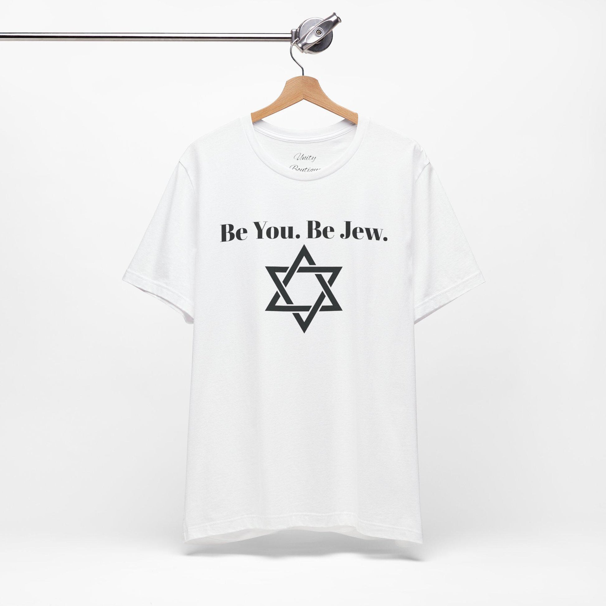 Be You. Be Jew. Unisex Jersey Short Sleeve Tee - Inspirational T-Shirt for Jewish Pride, Gift for Hanukkah, Jewish Holidays, Everyday Wear,